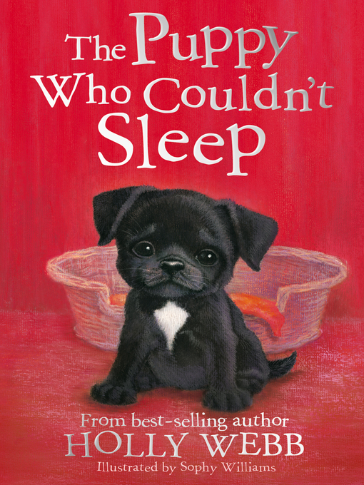 Title details for The Puppy Who Couldn't Sleep by Holly Webb - Available